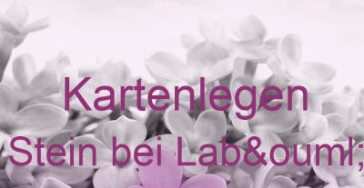 Kartenlegen Stein bei Labö | Top-Experten für Kartenlegen, Wahrsagen, Hellsehen, Zukunftsdeutung. Kartenlegen Stein bei Labö | Top-Experten für Kartenlegen, Wahrsagen, Hellsehen, Zukunftsdeutung.